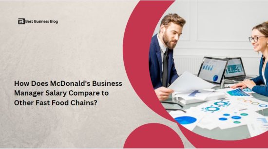 How does the business manager salary at McDonald's compare to other fast food chains?