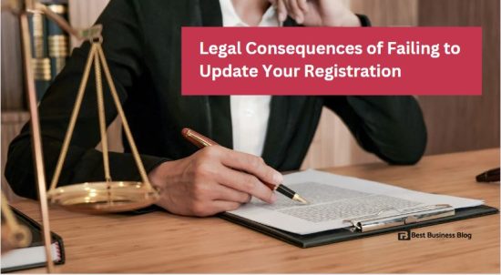 Legal Consequences of Failing to Update Your Registration