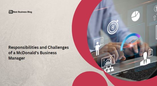 Responsibilities and Challenges of a McDonald's Store Manager