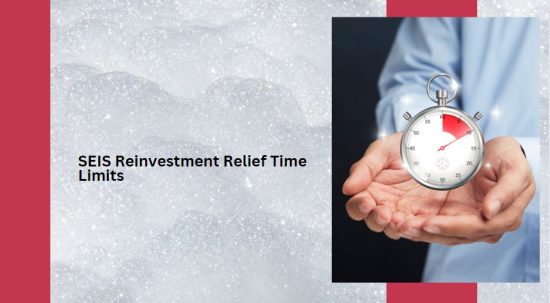 SEIS Reinvestment Relief Time Limits