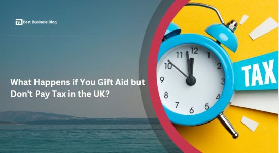 What Happens if You Gift Aid but Don't Pay Tax