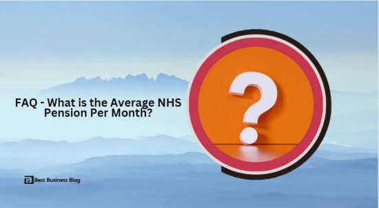 FAQ - What is the Average NHS Pension Per Month?