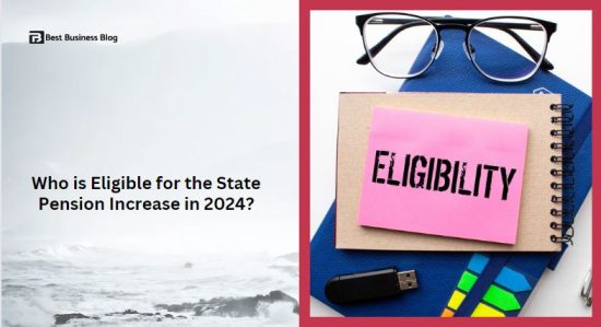 Who is Eligible for the State Pension Increase in 2024?