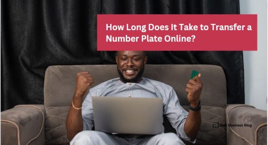 How Long Does It Take to Transfer a Number Plate Online?